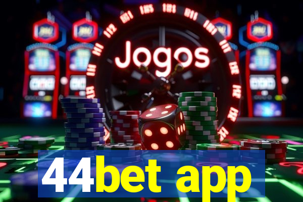 44bet app